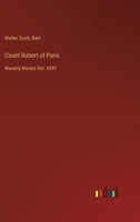 Count Robert of Paris: Waverly Novels Vol. XXIV 3368123467 Book Cover