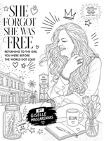 She Forgot She Was Free: Returning to the Girl You Were Before the World Got Loud: Returning to the Girl You Were Before the World Got Loud B0H73C5QGB Book Cover