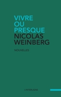 Vivre ou presque 2896998098 Book Cover