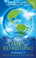 Times Of Refreshing, Volume 3: Inspiration, Prayers  God's Word For Each Day 0957478267 Book Cover