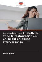 Le secteur de l'hôtellerie et de la restauration en Chine est en pleine effervescence (French Edition) 620769841X Book Cover