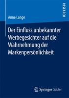 Der Einfluss Unbekannter Werbegesichter Auf Die Wahrnehmung Der Markenpersonlichkeit 3658133023 Book Cover