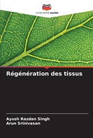 Régénération des tissus 6205950057 Book Cover