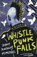 Whistle Punk Falls B0FGJVZX42 Book Cover