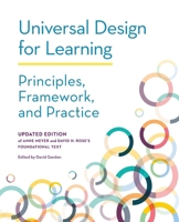 Universal Design for Learning: Principles, Framework, and Practice 1943085250 Book Cover