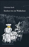 Kochen wie ein Waldschrat 3746035546 Book Cover