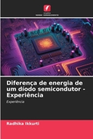 Diferença de energia de um díodo semicondutor - Experiência: Experiência (Portuguese Edition) B0CKKQG3CK Book Cover