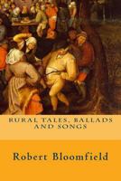 Rural Tales, Ballads, and Songs 1500205168 Book Cover