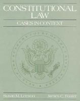 Constitutional Law: Cases in Context 0312025122 Book Cover