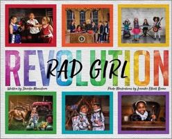 RAD Girl Revolution: The children's book for little girls who dream BIG! 069219018X Book Cover