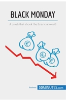 Black Monday: A crash that shook the financial world 2808004850 Book Cover