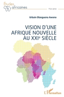 Vision d'une Afrique Nouvelle au XXIe siècle (Études Africaines) (French Edition) 2140319583 Book Cover