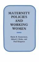 Maternity Policies and Working Women 0231057512 Book Cover