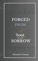 Forged from Soot and Sorrow B0FJ6F63DS Book Cover