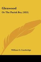 Glenwood: Or The Parish Boy 1166483428 Book Cover