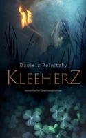 Kleeherz: romantischer Spannungsroman (German Edition) 3753466743 Book Cover