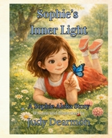 Sophie's Inner Light: A Sophie Aloka Story B0GRH46L6P Book Cover