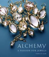 Alchemy: A Passion for Jewels 0061198730 Book Cover