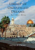 The Library of Unfulfilled Wishes: And Other Stories 1935656554 Book Cover