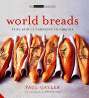 World Breads: From Pain De Campagne to Paratha (The Small Book of Good Taste Series) 0785827684 Book Cover