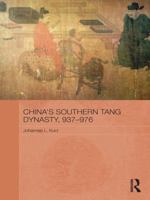 China's Southern Tang Dynasty, 937-976 1138657220 Book Cover