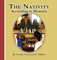 The Nativity According to Mommy (Encouraging Scripture Books) 1734687304 Book Cover