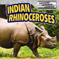 Indian Rhinoceroses 1477707948 Book Cover