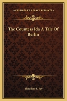 The Countess Ida A Tale Of Berlin 1162691646 Book Cover