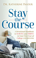 Stay the Course 1636982727 Book Cover