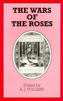 The Wars of the Roses (British History in Perspective) 0230368522 Book Cover