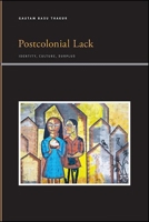 Postcolonial Lack 1438477708 Book Cover