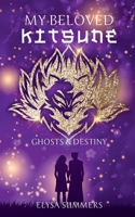My beloved Kitsune: ghosts and destiny (German Edition) 3752639385 Book Cover