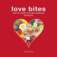 Love Bites: A Couple's Book of Adoration and Mastication 1626364044 Book Cover