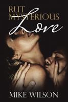 Rut Mysterious Love 1483466515 Book Cover