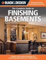 Complete Guide to Finishing Basements: Step-by-step Projects for Adding Living Space without Adding On 1589234545 Book Cover