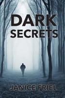 Dark Secrets 1092247696 Book Cover