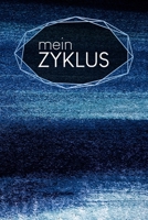 Mein Zyklus: Journal für deine Menstruation | Zum Ausfüllen | 120 Seiten | Tracking | Tagebuch für Mädchen und Frauen | Motiv: Puderblau (German Edition) B083XPM5CS Book Cover