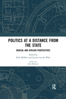 Politics at a Distance from the State: Radical and African Perspectives 0367589796 Book Cover