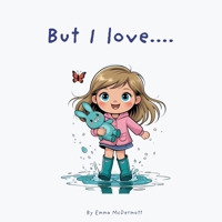 But I Love B0FP2G869F Book Cover