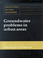 Groundwater Problems in Urban Areas: Proceedings of the International Conference Organized by the Institution of Civil Engineers and Held in London, 2 0727719742 Book Cover