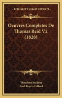 Oeuvres Completes De Thomas Reid V2 (1828) 1160766029 Book Cover