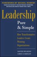 Leadership Pure and Simple: How Transformative Leaders Create Winning Organizations 0071791825 Book Cover