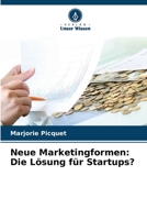 Neue Marketingformen: Die Lösung für Startups? 6205794098 Book Cover