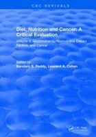 Diet, Nutrition and Cancer: A Critical Evaluation: Volume II 1315892286 Book Cover