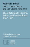 Monetary Trends in the United States and the United Kingdom 0226264106 Book Cover