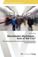 Wandsbeker Marktplatz - Soul of the City? 3639462017 Book Cover