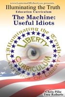 Illuminating the Truth: Useful Idiots 0557740142 Book Cover