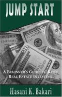 Jump Start: A Beginner's Guide to Basic Real Estate Investing 0978715101 Book Cover