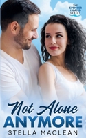 Not Alone Anymore (The Spencer Island Series) 1738140520 Book Cover