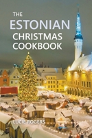 The Estonian Christmas Cookbook B09LGVYNHV Book Cover